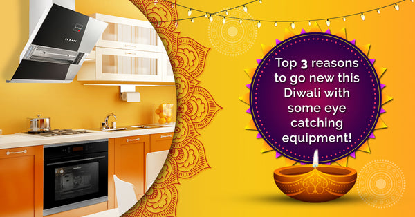 Top 3 Reasons To Go New This Diwali With Some Eye Catching Equipment!