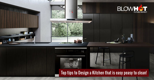 Top Tips To Design A Kitchen That Is Easy Peasy To Clean!