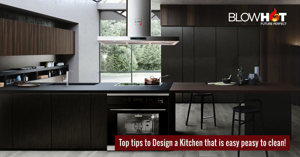 Top Tips To Design A Kitchen That Is Easy Peasy To Clean!